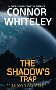 The Shadow's Trap: An Agents of The Emperor Science Fiction Short Story