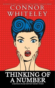 Thinking Of A Number: A Matilda Plum Fantasy Short Story