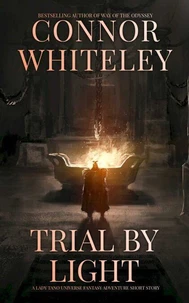 Trial By Light: A Lady Tano Universe Fantasy Adventure Short Story