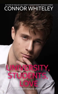 University, Students, Love: A Gay University Romance Short Story