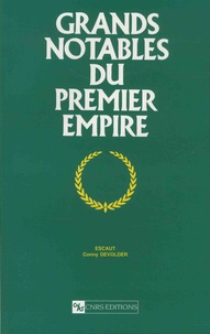 Conny Devolder - Grands notables du Premier Empire - Tome 28, Escaut.