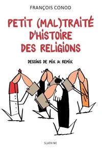 Petit (mal)traité d'histoire des religions