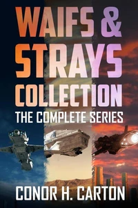 Waifs & Strays Collection: The Complete Series