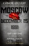 Conor O'Clery - Moscow, December 25, 1991.