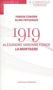 1919 - Alexandre Varenne fonde La Montagne
