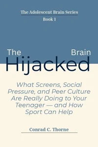 The Hijacked Brain