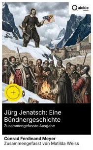 Jürg Jenatsch: Eine Bündnergeschichte (Zusammengefasste Ausgabe)