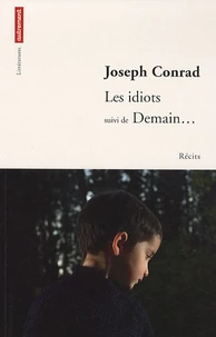 Les idiots suivi de Demain...