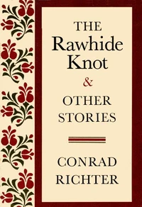 RAWHIDE KNOT&amp;OTH STORIES