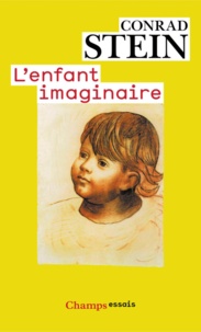 Conrad Stein - L'enfant imaginaire.