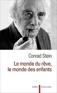 Conrad Stein - Le monde du rêve, le monde des enfants.