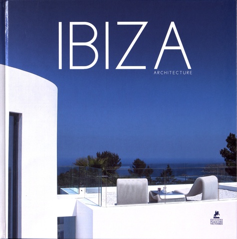 Conrad White et Francesc Zamora Mola - Ibiza architecture.
