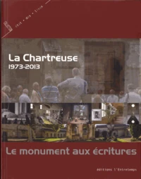 La Chartreuse 1973-2013