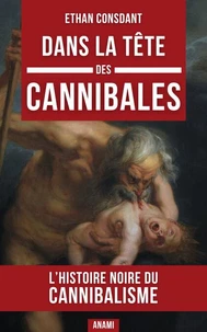 Dans la tête des cannibales