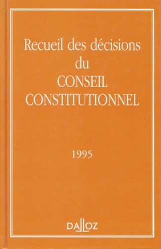  Conseil constitutionnel - Recueil des décisions du Conseil constitutionnel - 1995.