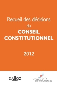  Conseil constitutionnel - Recueil des décisions du conseil constitutionnel.