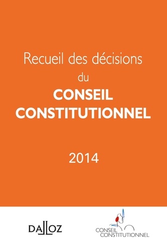  Conseil constitutionnel - Recueil des décisions du Conseil constitutionnel.