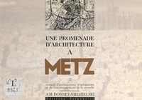  Conseil d'architecture, d'urba et Anne-Michèle Donnet-Niedzielski - Une promenade d'architecture à Metz.