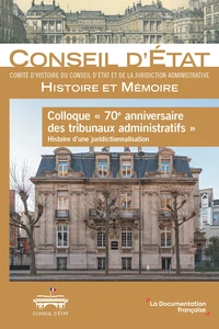 Colloque "70e anniversaire des tribunaux administratifs"
