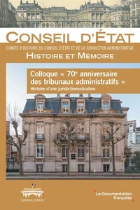 Colloque "70e anniversaire des tribunaux administratifs"