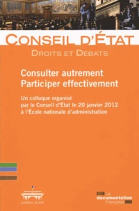 Consulter autrement, participer effectivement