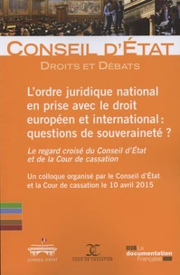 L'ordre juridique national en prise avec le droit européen et international : questions de souveraineté ?