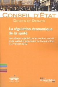  Conseil d'Etat - La régulation économique de la santé.