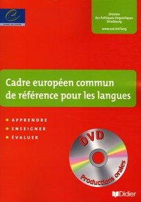  Conseil de l'Europe - Cadre européen commun de référence pour les langues : apprendre, enseigner, évaluer. 1 DVD