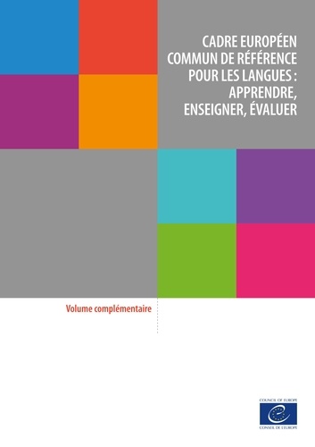 Cadre européen commun de référence pour les langues : apprendre, enseigner, évaluer. Volume complémentaire