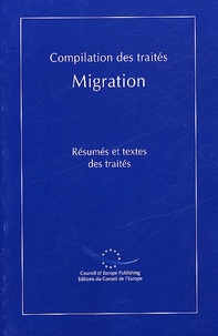  Conseil de l'Europe - Compilation Des Traites, Migration. Resumes Et Textes Des Traites.