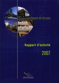  Conseil de l'Europe - Conseil de l'Europe - Rapport d'activité 2007.