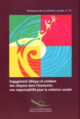  Conseil de l'Europe - Engagement éthique et solidaire des citoyens dans l'économie : une responsabilité pour la cohésion.