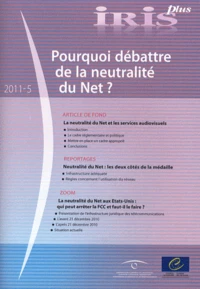 Pourquoi débattre de la neutralité du Net ?