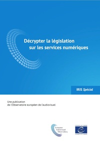  OEA - IRIS Spécial 2021-1 : Décrypter la législation sur les services numériques.
