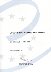 Conseil de l'Europe - La gestion des capitales européennes : actes, Kyiv, octobre 2002.
