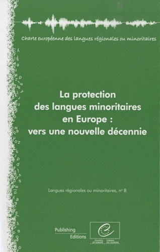  Conseil de l'Europe - La protection des langues minoritaires en Europe : vers une nouvelle décennie.