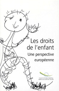  Conseil de l'Europe - Les Droits De L'Enfant. Une Perspective Europeenne.