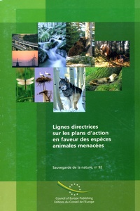  Conseil de l'Europe - Lignes directrices sur les plans d'action en faveur des espèces animales menacées.