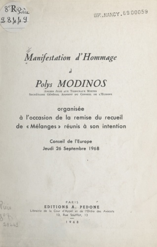 Manifestation d'hommage à Polys Modinos. Organisée à l'occasion de la remise du recueil de « Mélanges » réunis à son intention. Conseil de l'Europe, jeudi 26 septembre 1968