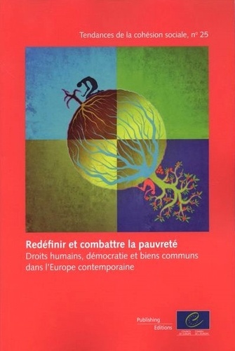  Conseil de l'Europe - Redéfinir et combattre la pauvreté - Droits humains, démocratie et biens communs dans l'Europe contemporaine.