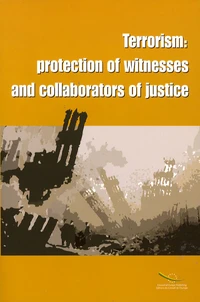 Terrorism: protection of witness and collaborators of justice