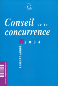  Conseil de la Concurrence - Conseil de la concurrence - Rapport annuel 2004. 1 Cédérom