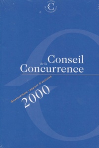  Conseil de la Concurrence - Quatorzieme Rapport D'Activite 2000. 3 Volumes.