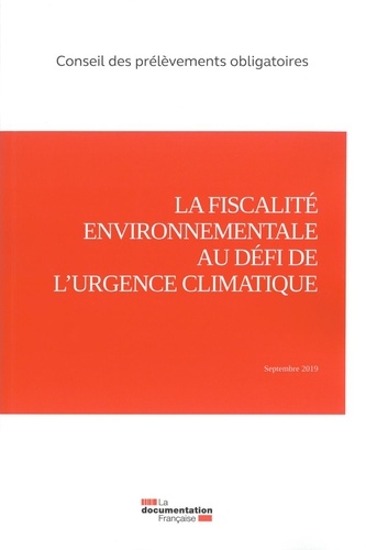  Conseil des prélèvements - La fiscalité environnementale au défi de l'urgence climatique.