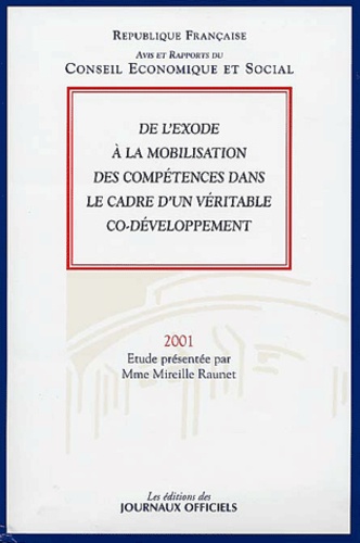  Conseil Economique et Social - De L'Exode A La Mobilisation Des Competences Dans Le Cadre D'Un Veritable Co-Developpement. Seance Du 26 Juin 2001.