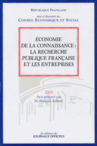  Conseil Economique et Social - Economie de la connaissance : la recherche publique française et les entreprises.