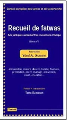  Conseil européen des fatwas - Recueil de fatwas. - Tome 1, Avis juridiques concernant les musulmans d'Europe.