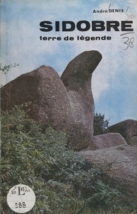  Conseil Général du Tarn et  Parc Naturel Régional - En Sidobre - Terre de légende.