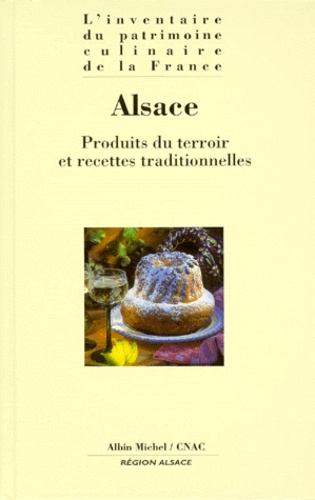  Conseil National Arts Culinair - Alsace. Produits Du Terroir Et Recettes Traditionnelles.