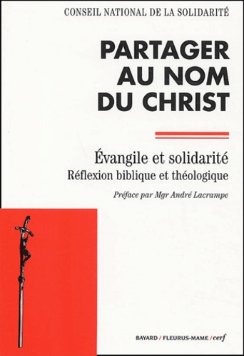  Conseil national de la solidar - Partager au nom du Christ - Evangile et solidarité, réflexion bibliqueet théologique.